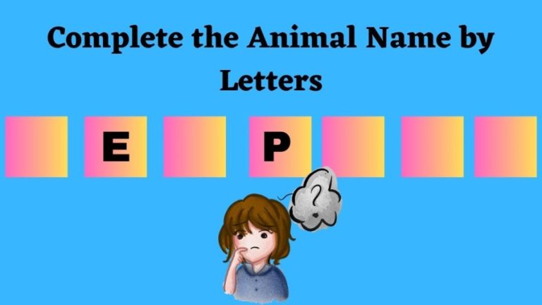 Brain Teaser: Complete the Animal Name by Letters within 12 Seconds? Word Puzzle