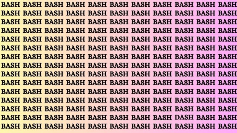 Brain Teaser: If you have Hawk Eyes Find the Word Dash among Bash in 15 Secs