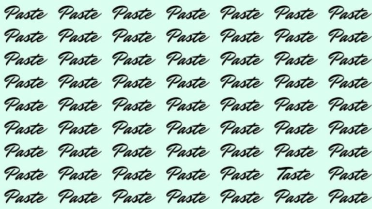 Optical Illusion: If you have Eagle Eyes find the Word Taste among Paste in 15 Secs