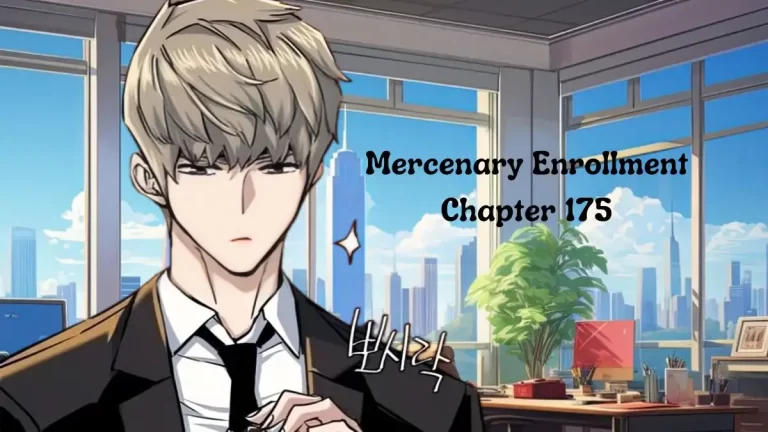 Mercenary Enrollment Chapter 175 Spoiler, Release Date, Recap, Raw Scan, and Where to Read Mercenary Enrollment Chapter 175?