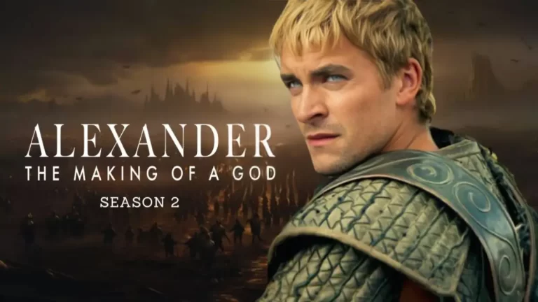 Will There Be an Alexander the Making of a God Season 2? What to Expect From Alexander the Making of a God Season 2?